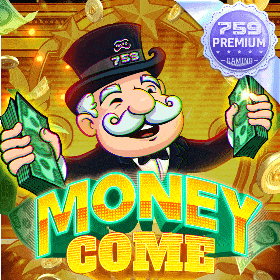 Money Come